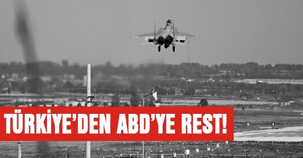 Türkiye'den ABD'ye tarihi rest