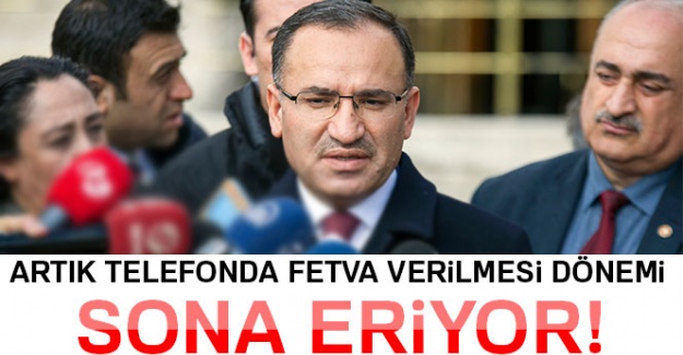 Artık telefonda fetva verilmesi dönemi sona eriyor!