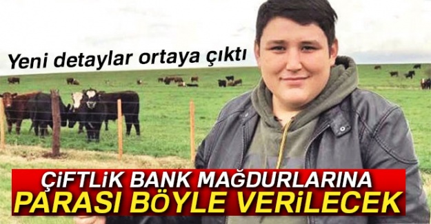 Çiftlik Bank mağdurlarına parası böyle verilecek