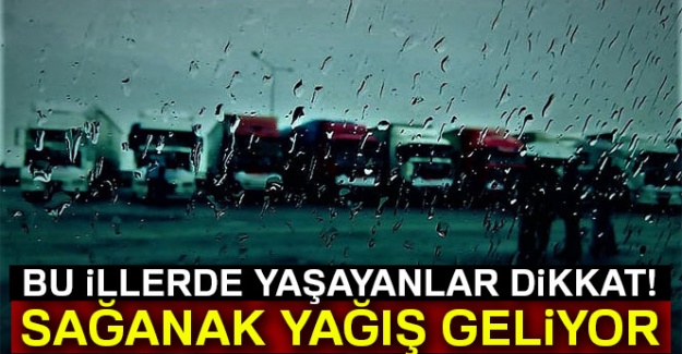 Meteoroloji'den çok kritik uyarı