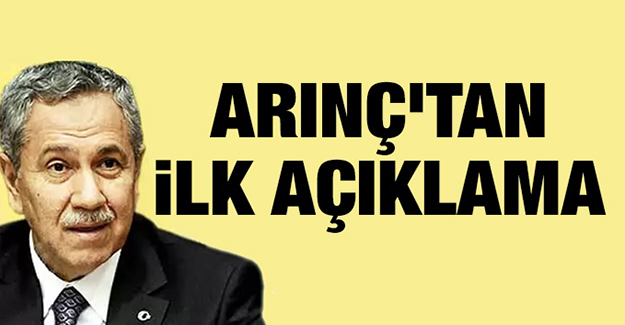Cumhurbaşkanı Erdoğan ile Görüşen Arınç'tan İlk Açıklama!