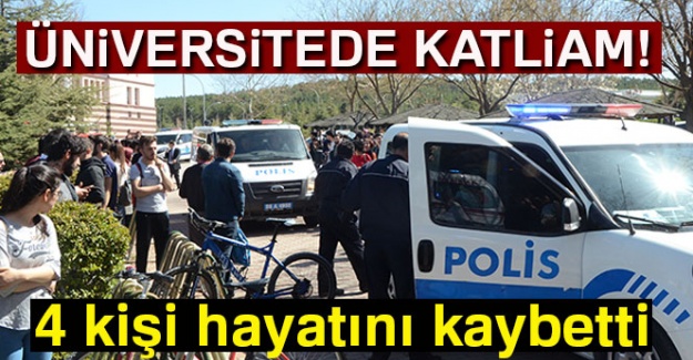 Üniversitede silahlı saldırı! 4 kişi hayatını kaybetti!