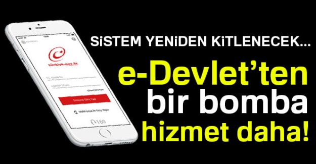 E-Devlet'ten bir bomba hizmet uygulaması daha!