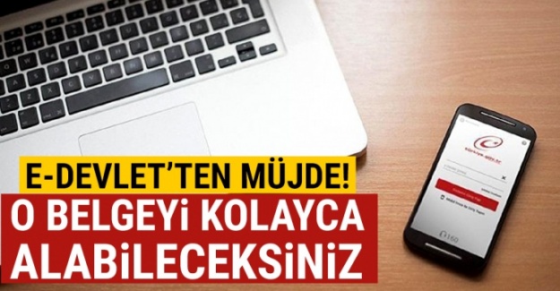 e-Devlet'ten müjde! Artık o belgeyi kolayca alabileceksiniz