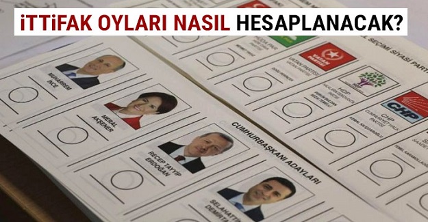 İttifak oyları nasıl hesaplanacak? | İttifak Oyları Hangi Partiye Gidecek?