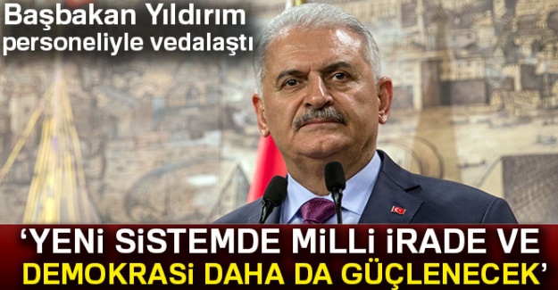 Başbakan Yıldırım, Başbakanlık personeliyle vedalaştı