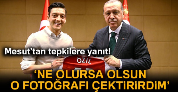 Mesut'tan tepkilere yanıt! 'Ne olursa olsun o fotoğrafı çektirirdim'