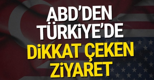 ABD'den Türkiye'de dikkat çeken ziyaret