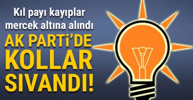 AK Parti'de kollar sıvandı! O yerler mercek altında