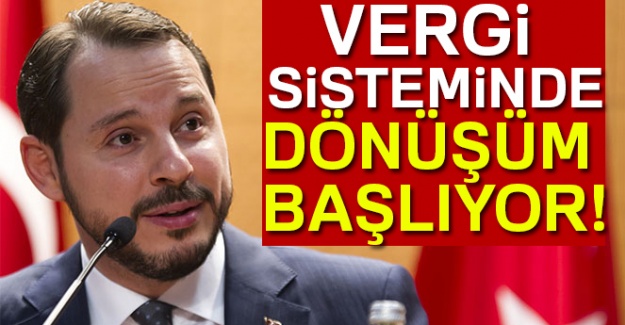 Vergi sisteminde dönüşüm başlıyor!