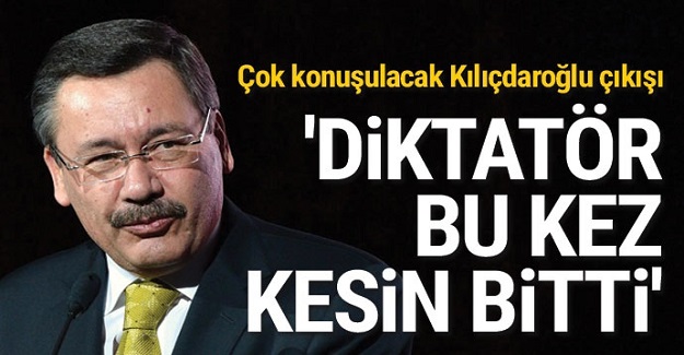 Melih Gökçek: Diktatör Kılıçdaroğlu Bu Kez Kesin Bitti