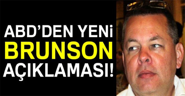 ABD'den Brunson açıklaması!