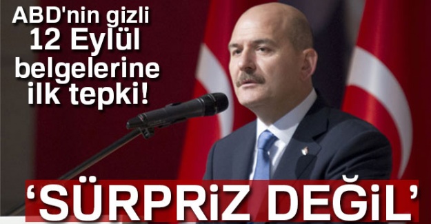 Bakan Soylu'dan ABD'nin gizli 12 Eylül belgelerine ilk tepki: 'Sürpriz değil'