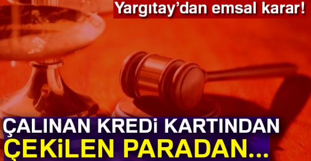 Çalınan kredi kartından çekilen paradan banka sorumlu