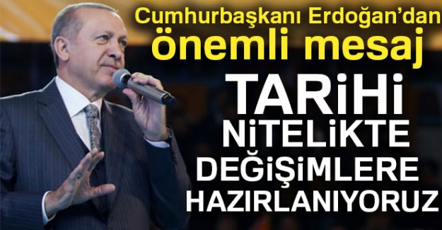 Cumhurbaşkanı Erdoğan'dan önemli mesaj