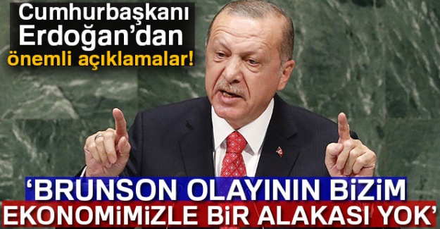 Cumhurbaşkanı Erdoğan'dan önemli açıklamalar!