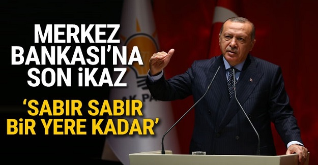 Erdoğan'dan sert sözler: Şu an benim şahsen sabır safhamdır