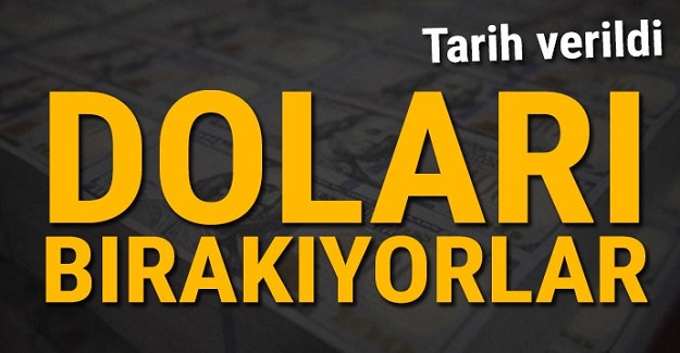 Tarih verildi! Doları bırakıyorlar