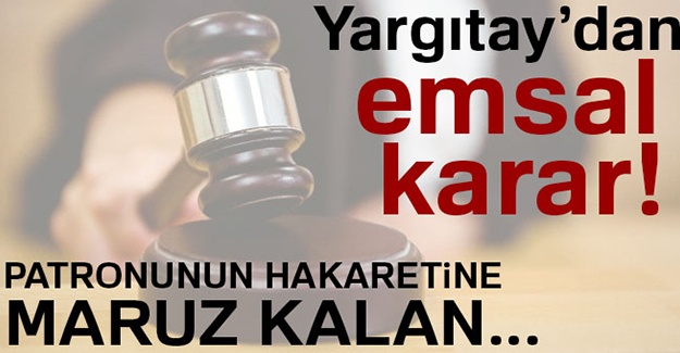 Yargıtay'dan emsal karar!