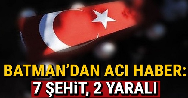 Batman'da askeri araca bombalı tuzak: 7 şehit, 2 yaralı