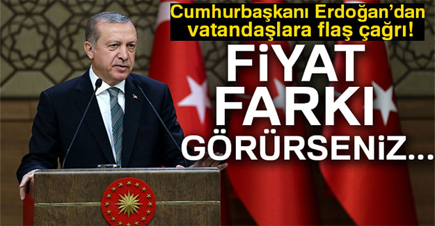 Cumhurbaşkanı Erdoğan'dan stokçulara ve fırsatçılara tepki