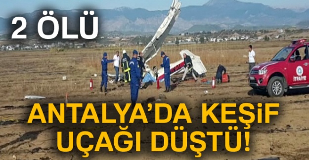 Antalya'da keşif uçağı düştü