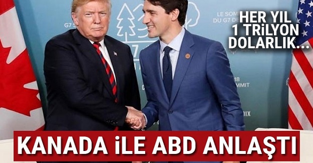 Kanada ile ABD anlaştı! Her yıl 1 trilyon dolarlık...
