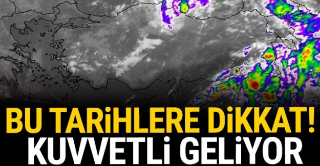 Meteoroloji'den son dakika uyarısı! Bu tarihlere dikkat...
