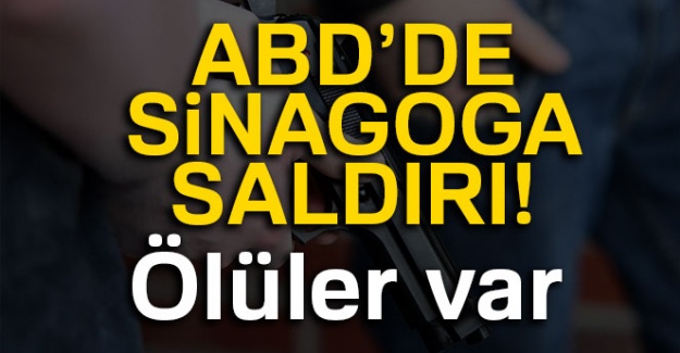 ABD'de Sinagoga Saldırı!