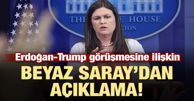 Erdoğan-Trump Görüşmesine Beyaz Saray'dan Açıklama