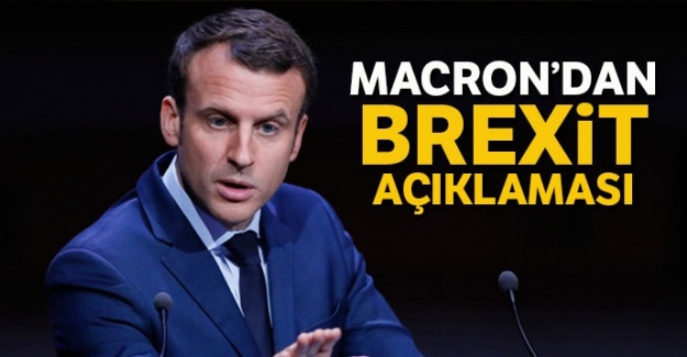 Macron'dan Brexit açıklaması