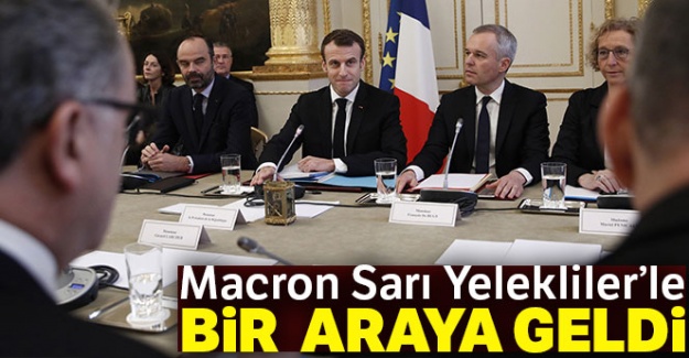 Macron Sarı Yelekliler'le bir araya geldi