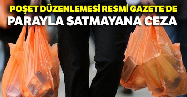 Poşet düzenlemesi Resmi Gazete'de