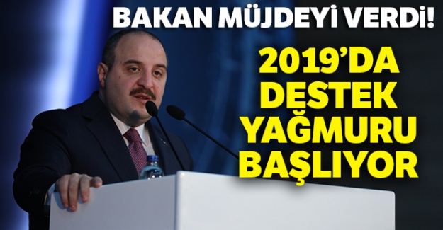 2019'da destek yağmuru başlıyor