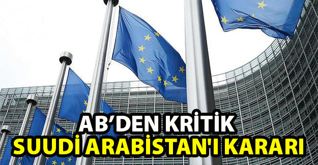 AB, Suudi Arabistan'ı kara listeye aldı