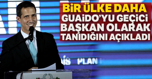 Bir ülke daha Guaido'yu geçici başkan olarak tanıdığını açıkladı