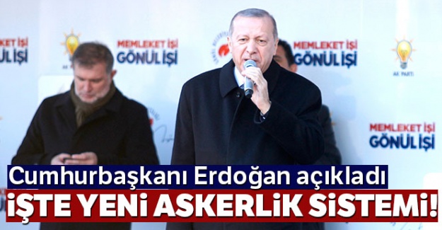 Cumhurbaşkanı Erdoğan yeni sistemi açıkladı