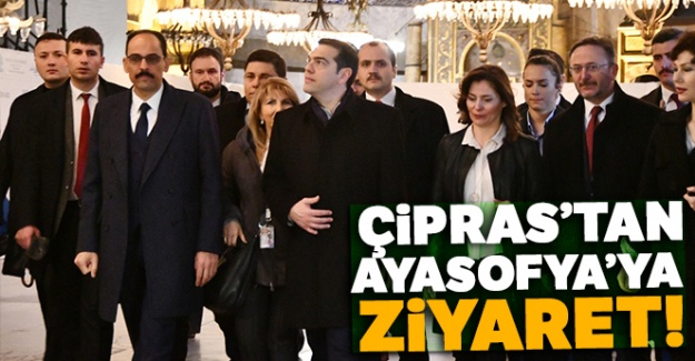 Yunanistan Başbakanı Çipras'tan Ayasofya'ya ziyaret