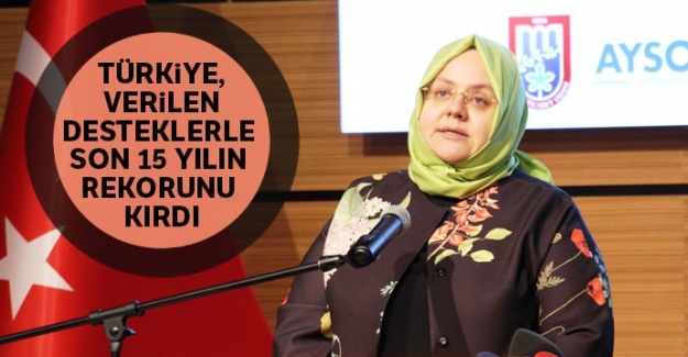 Bakan Selçuk: Türkiye, verilen desteklerle son 15 yılın rekorunu kırdı
