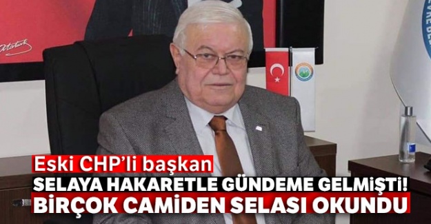 Selaya Hakaretle Gündeme gelmişti! Birçok camiden selası okundu