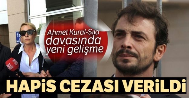 Ahmet Kural-Sıla davasında yeni gelişme