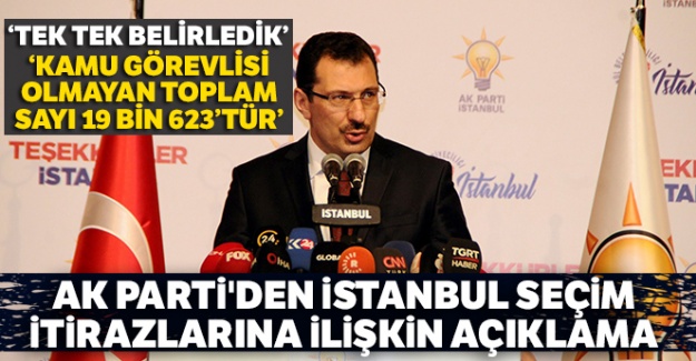 AK Parti'den İstanbul'daki itirazlarla ilgili önemli açıklamalar