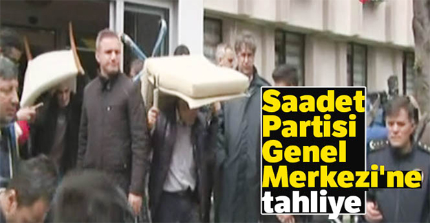 Saadet Partisi Genel Merkezi'nde tahliye işlemleri başladı