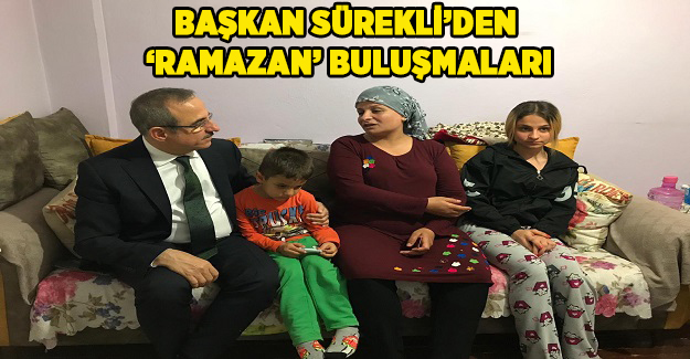 Başkan Sürekli'den 'Ramazan' buluşmaları