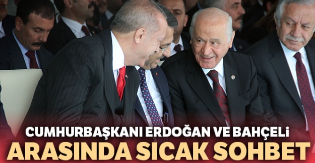 Erdoğan ve Bahçeli arasında sıcak sohbet
