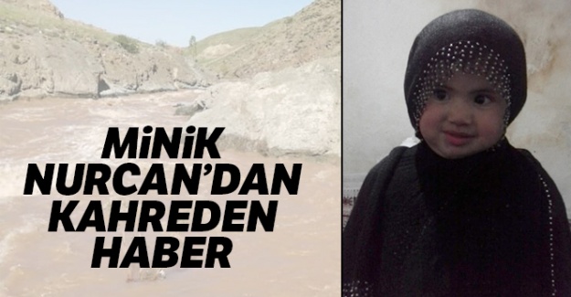 Küçük Nurcan'ın cansız bedenine ulaşıldı