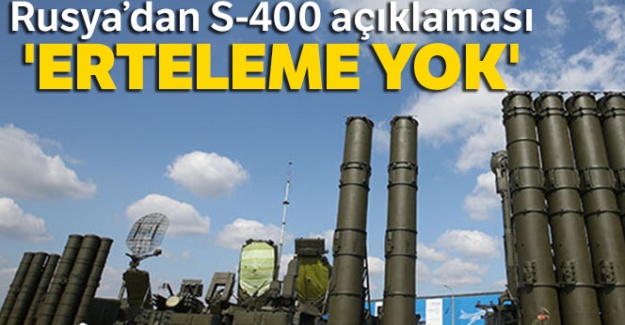 Rusya'dan S-400 açıklaması