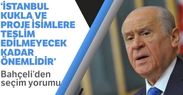 Bahçeli'den seçim yorumu