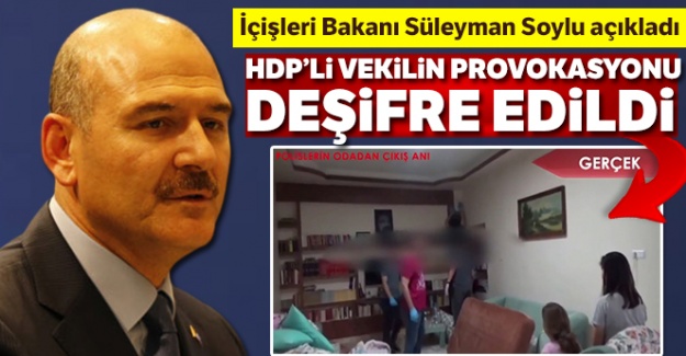 İçişleri Bakanı Süleyman Soylu açıkladı: HDP'li vekilin kirli provokasyonu deşifre edildi!