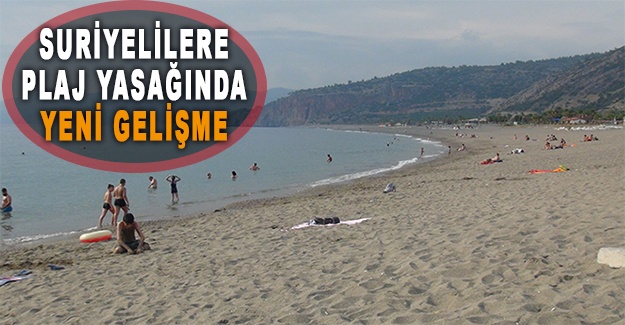 Suriyelilere plaj yasağında yeni gelişme